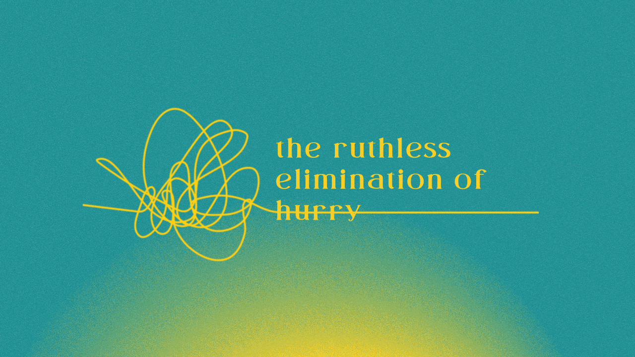 La implacable eliminación de las prisas